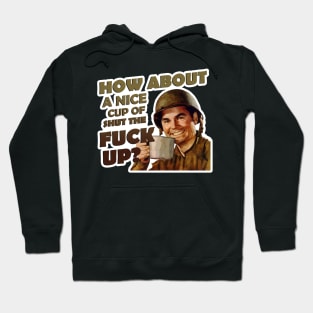 How about a nice cup of STFU Hoodie